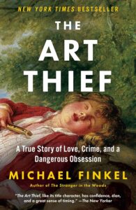 The Art Thief: A True Story of Love, Crime, and a Dangerous Obsession – Edição em Inglês